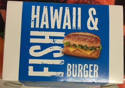 Hawaii & Fish Burger