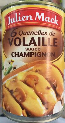 6 Quenelles De Volaille Sauce Champignon