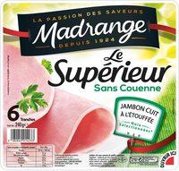 Jambon Suprieur Sans Couenne 6 Tranches -240g Report Card
