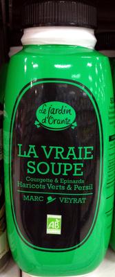 La Vraie Soupe Courgettes & Epinards Haricots Verts & Persil