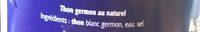 Thon Blanc Germon Au Naturel Ingredients