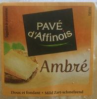 Fromage Au Lait Pasteuris PAVE D'AFFINOIS Ambr, 30%MG Report Card