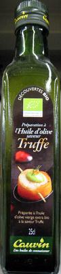 Prparation  L'Huile D'olive Saveur Truffe Bio Cauvin