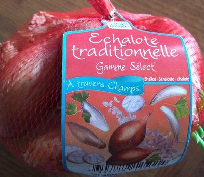 Chalote Traditionnelle