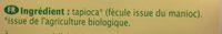 Fcule De Tapioca Bio - 500 G - Ma Vie Sans Gluten Ingredients