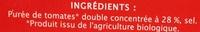 Double Concentr De Tomate Bio (28%) (Voir 2000000002768) Ingredients