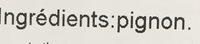 Pignon De Pin Ingredients