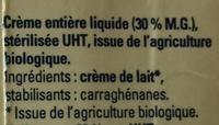Crme Liquide Bio, Strilis UHT, Entire (30 % MG) Ingredients