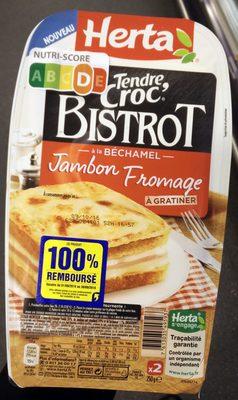 Tendre Croc' Bistrot  La Bchamel Jambon Fromage  Gratiner