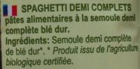 Spaghetti Semolato Demi Complets Bio Ingredients