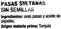 Uvas Pasas &quot;Casa Pons&quot; Variedad Sultana Ingredients